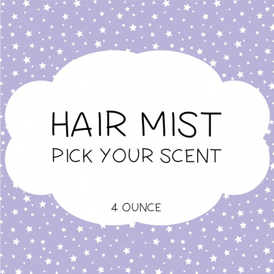 A product image featuring a bottle of 'Hair Mist' with a label that reads 'HAIR MIST PICK YOUR SCENT' and has a 4 OUNCE indicator.